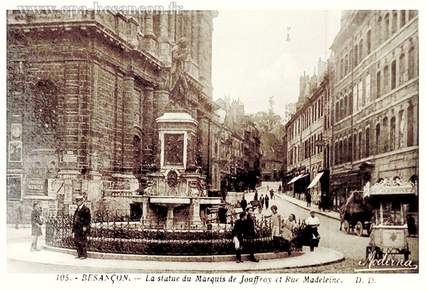 105. - La Statue du Marquis de Jouffroy et Rue Madeleine.